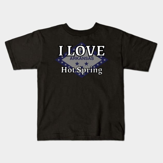 I LOVE Hot Spring | Arkensas County Kids T-Shirt by euror-design